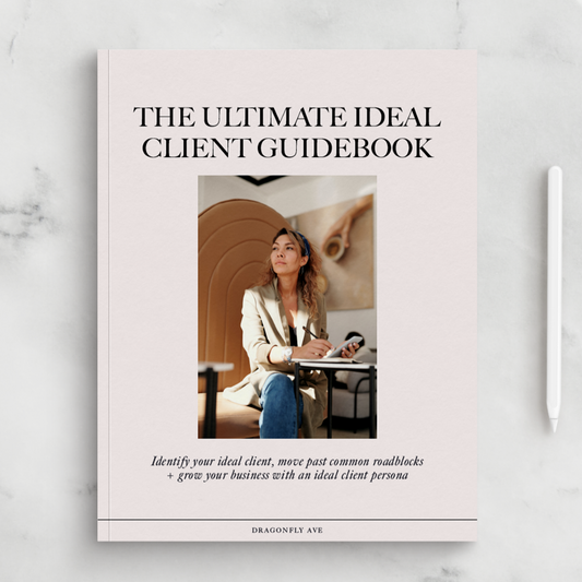 The Ultimate Ideal Client Guidebook